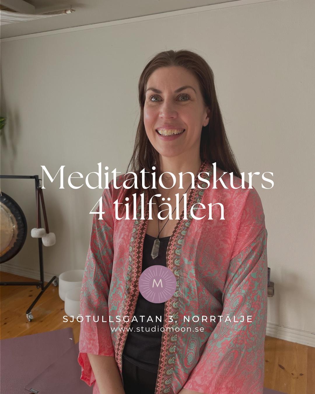 Meditationskurs 4 tillfällen forts.