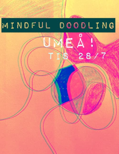 Mindful doodling Umeå tis 28/7 kl 10.00 Sommarpris 99:-