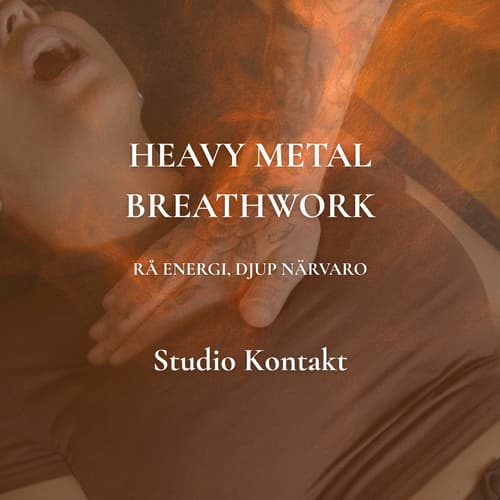 Heavy Metal Breathwork 20/10 Sthlm