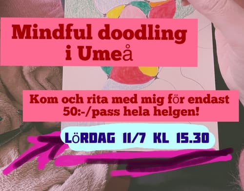 Mindful doodling Umeå lördag 11/7 kl 15.30