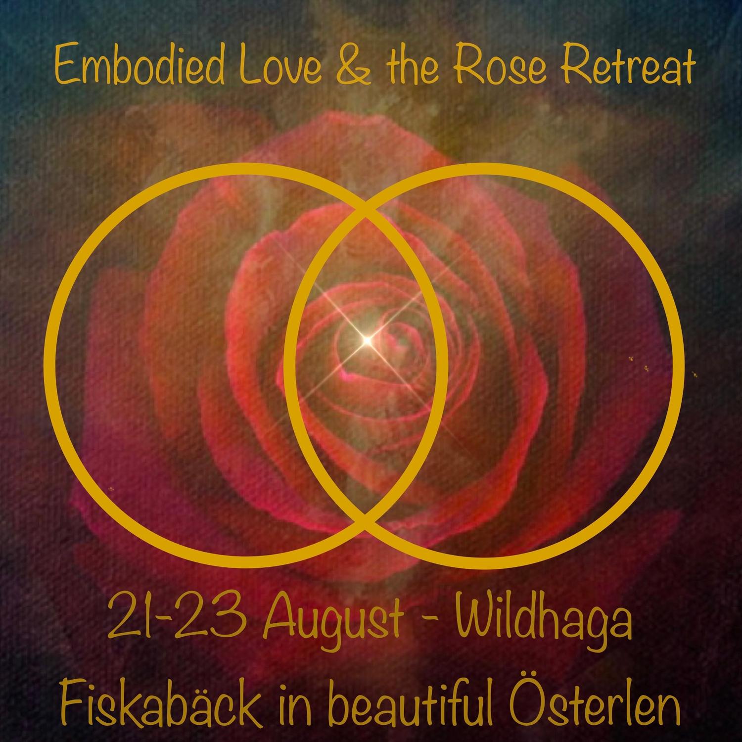 Embodied Love & the Rose Retreat