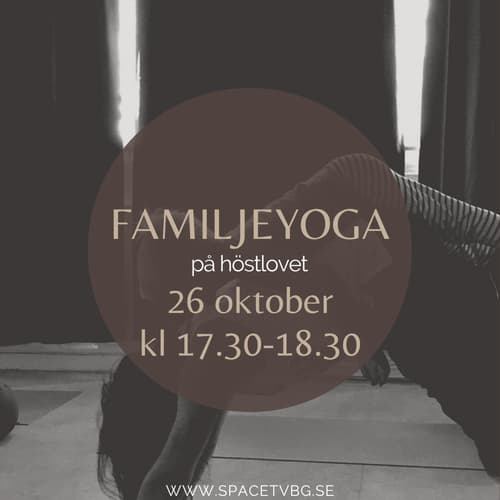FAMILJEYOGA på höstlovet 26/10 kl 17.30-18.30